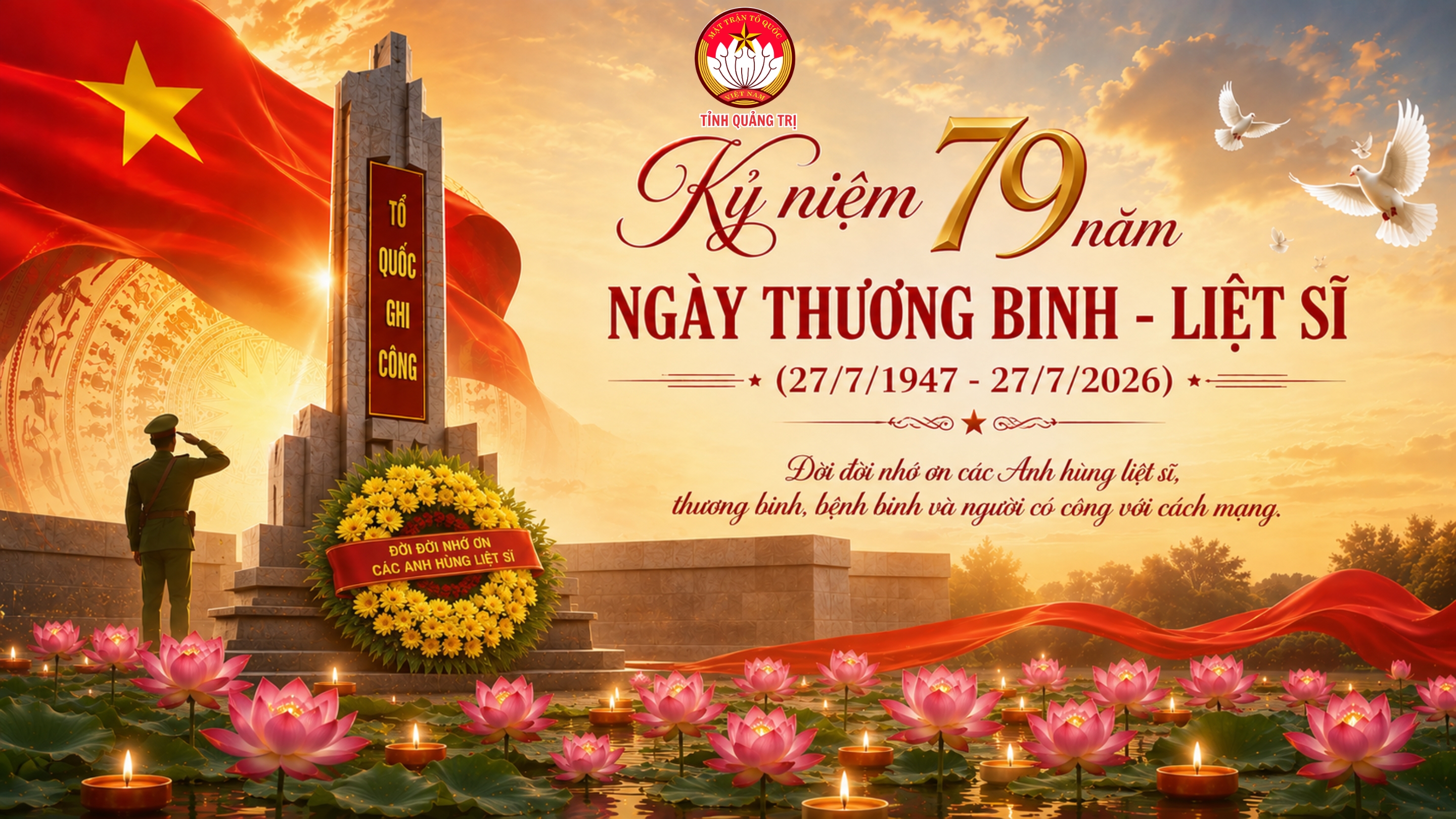 KỶ NIỆM 79 NĂM NGÀY THƯƠNG BINH - LIỆT SĨ (27/7/1947 – 27/7/2026)