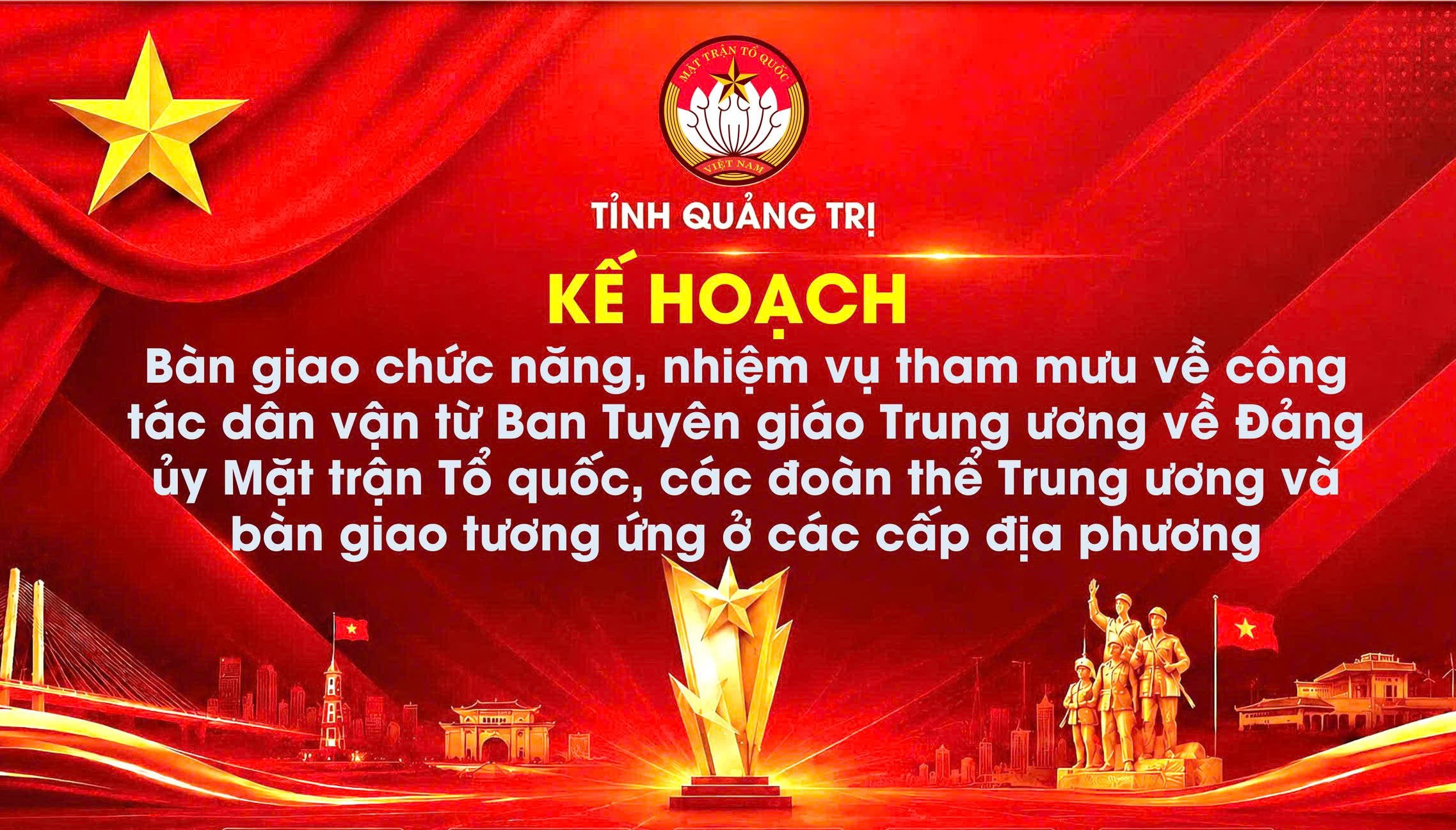 Kế hoạch Bàn giao chức năng, nhiệm vụ tham mưu về công tác dân vận từ Ban Tuyên giáo Trung ương về Đảng ủy Mặt trận Tổ quốc, các đoàn thể Trung ương và bàn giao tương ứng ở các cấp địa phương.